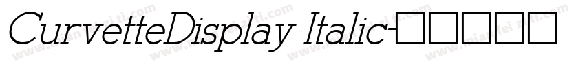 CurvetteDisplay Italic字体转换